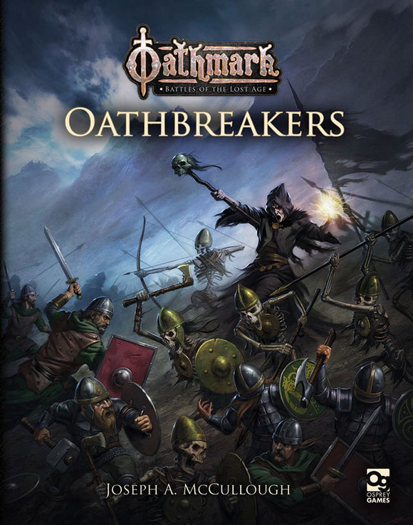 Oathmark: Battles of the Lost Age - Oathbreakers