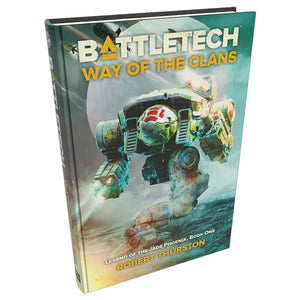 Battletech: Legend of the Jade Phoenix - Book One - Way of the Clans (Hardcover)