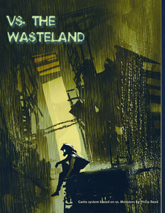 VS. THE WASTELAND: RPG COREBOOK (SYSTEM VSM)