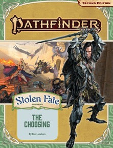 Pathfinder RPG: Adventure Path - Stolen Fate Part 1 - The Choosing (P2)