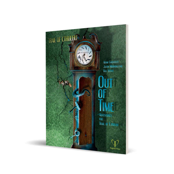 TRAIL OF CTHULHU: Out of Time