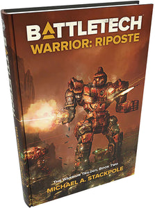 BattleTech: The Warrior Trilogy - Book Two - Riposte (Hardcover)