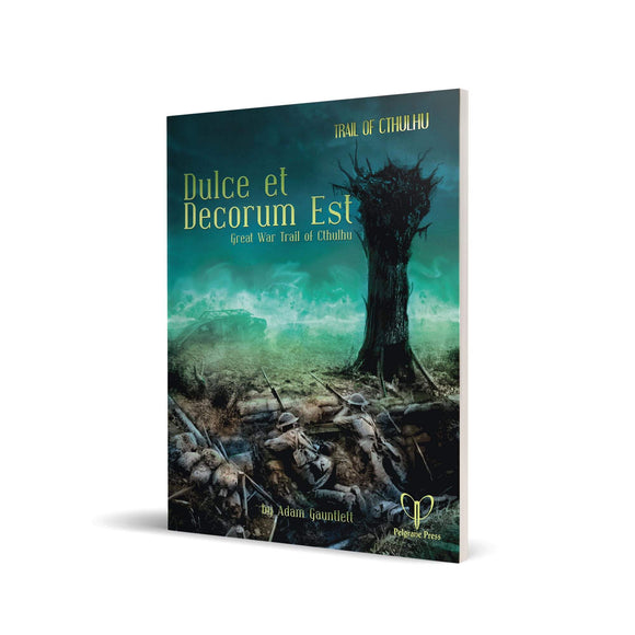 TRAIL OF CTHULHU: Dulce et Decorum Est: Great War