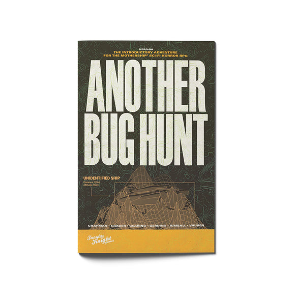 Another Bug Hunt (for use with Mothership Sci-Fi Horror RPG)