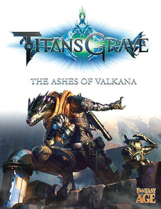 Fantasy AGE RPG: Titansgrave - The Ashes of Valkana