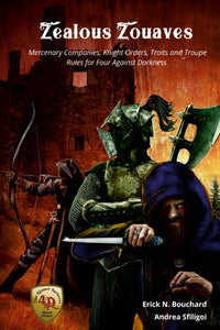 Zealous Zouaves Mercenary Companies, Knight Orders, Traits and Troupe Rules for Four Against Darkness - Paperback edition