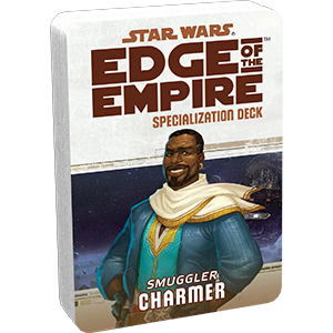 Star Wars RPG: Edge of The Empire Smuggler/Charmer Specialization Deck
