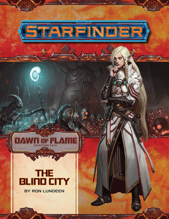 Starfinder RPG: Adventure Path - Dawn of Flame Part 4 - The Blind City