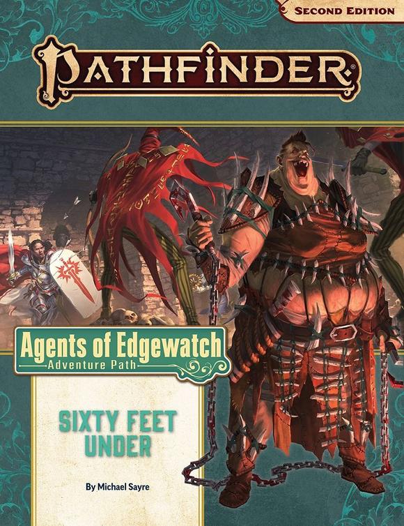 Pathfinder RPG: Adventure Path - Agents of Edgewatch Part 2 - Sixty Feet Under (P2)