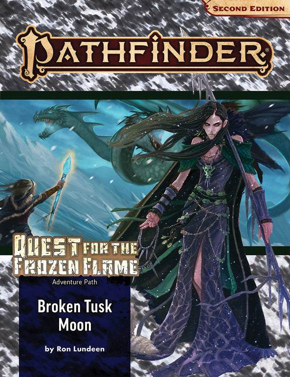 Pathfinder RPG: Adventure Path - Quest for the Frozen Flame Part 1 - Broken Tusk Moon (P2)