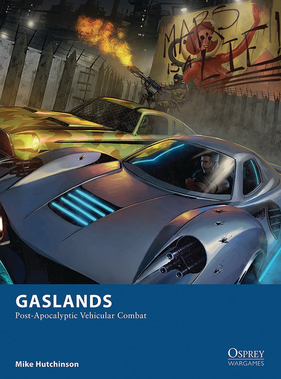 Gaslands - Post-Apocalyptic Vehicular Combat