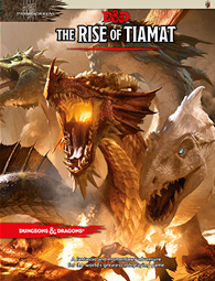 Dungeons &  Dragons RPG: Tyranny of Dragons - The Rise of Tiamat