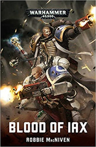 Warhammer 40,000, Blood of Iax (Hardcover)