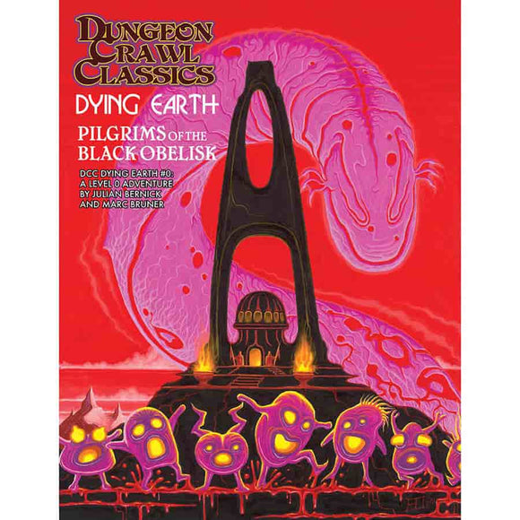 DUNGEON CRAWL CLASSICS: DYING EARTH ADVENTURE: 0 THE BLACK OBELISK