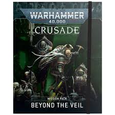 Crusade Mission Pack - Beyond The Veil