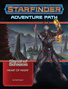 Starfinder RPG: Adventure Path - Signal of Screams Part 3 - Heart of Night