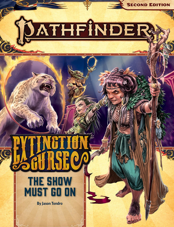 Pathfinder, Second Edition: Adventure Path- The Show Must Go On (Extinction Curse 1 of 6)