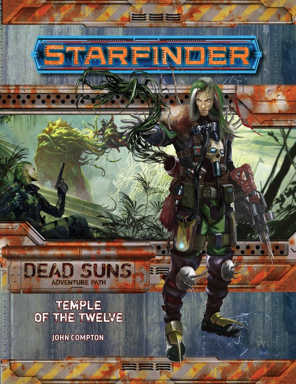Starfinder RPG: Adventure Path - Dead Suns Part 2 - Temple of the Twelve