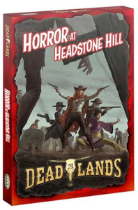 Deadlands: Horror at Headstone Hill Boxed Set SWADE