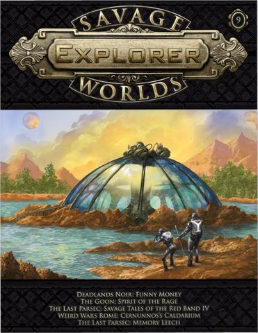 Savage Worlds Explorer Volume 1, Issue #09