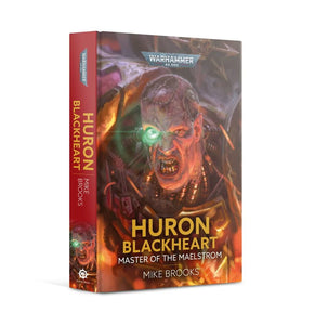 Huron Blackheart: Master of the Maelstrom (Hardback)