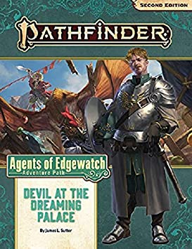 Pathfinder RPG: Adventure Path - Agents of Edgewatch Part 1 - Devil at the Dreaming Palace (P2)