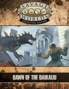 Grand Adventures: Dawn of the Daikaiju (SWADE)