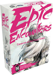 Epic Encounters: Caverns of the Frost Giant