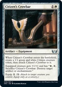 Magic: The Gathering Single - Streets of New Capenna - Citizen's Crowbar - Uncommon/008 Lightly Played