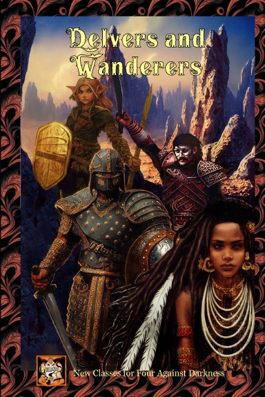 Delvers and Wanderers New Classes for Four Against Darkness - Paperback edition