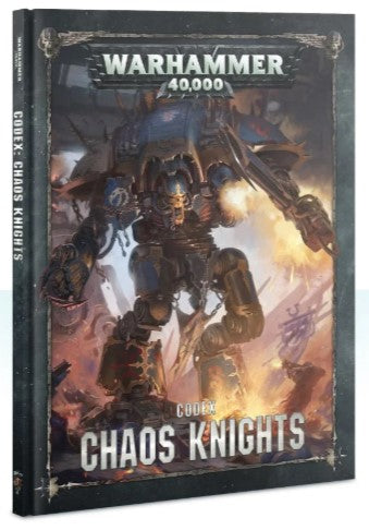 Warhammer 40,000 Codex: Chaos Knights