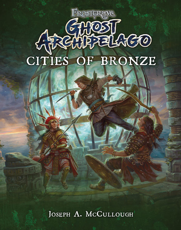 Frostgrave: Ghost Archipelago - Cities of Bronze