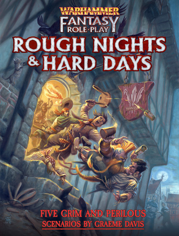 Warhammer Fantasy Role Play - Rough Nights & Hard Days