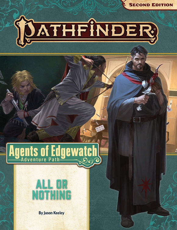 Pathfinder RPG: Adventure Path - Agents of Edgewatch Part 3 - All or Nothing (P2)